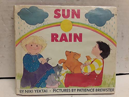 Sun, rain (9780590078863) by Niki Yektai