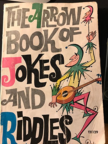 Stock image for The Arrow Book of Jokes and Riddles for sale by Ed's Editions LLC, ABAA