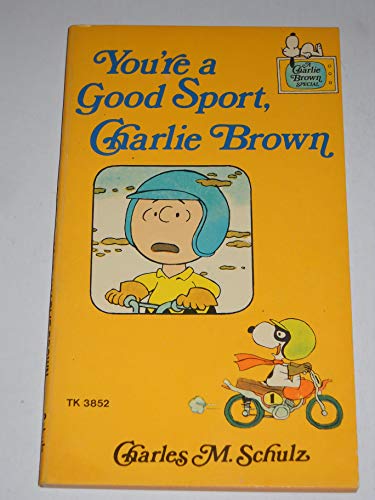 Imagen de archivo de You're a Good Sport Charlie Brown a la venta por ThriftBooks-Dallas