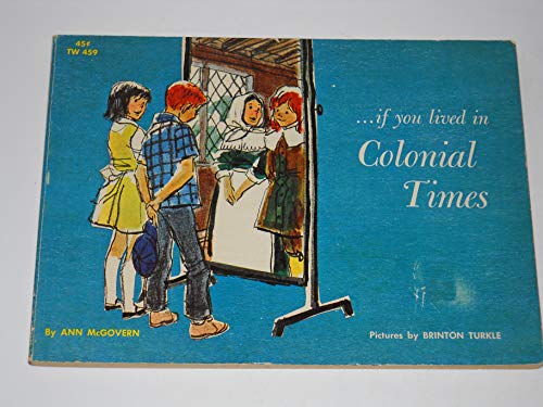 Imagen de archivo de .if You Lived in Colonial Times a la venta por Better World Books