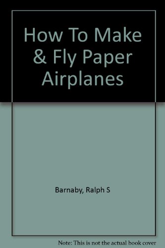 How to make and Fly Paper Sirplanes