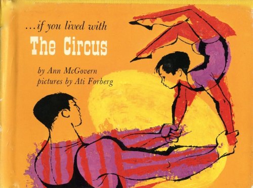 9780590092470: If You Lived With the Circus