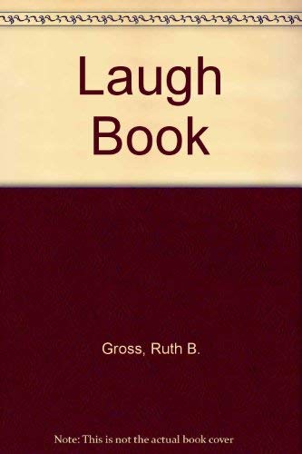 Laugh Book (9780590092500) by Gross, Ruth B.