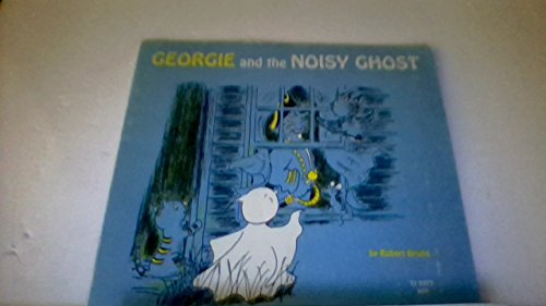 Beispielbild fr Georgie and the Noisy Ghost zum Verkauf von Your Online Bookstore