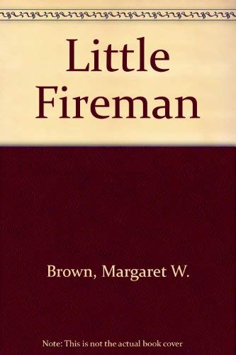 9780590093941: Little Fireman