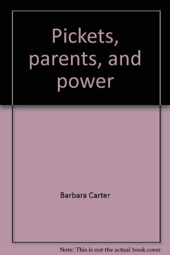 Pickets, parents, and power;: The story behind the New York City teachers' strike (9780590094801) by Carter, Barbara