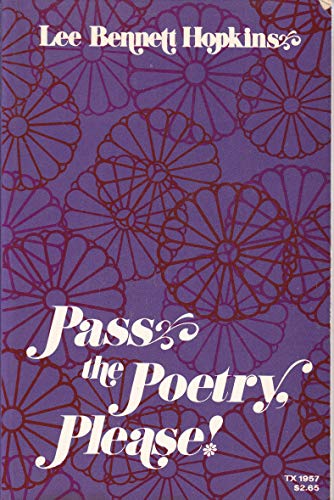 Stock image for Pass the Poetry, Please! Using Poetry in Pre-Kindergarten- Six Classrooms for sale by Montclair Book Center