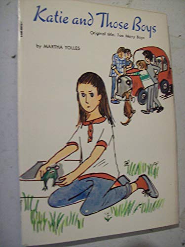 Beispielbild fr Katie and Those Boys (Original Title: Too Many Boys) zum Verkauf von Wonder Book