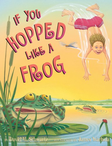 9780590098571: If You Hopped Like a Frog