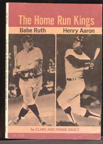 Beispielbild fr the home run kings: babe ruth, henry aaron zum Verkauf von ThriftBooks-Dallas