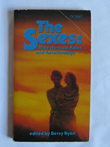 Stock image for The Sexes: Male/Female Roles and Relationships for sale by Half Price Books Inc.