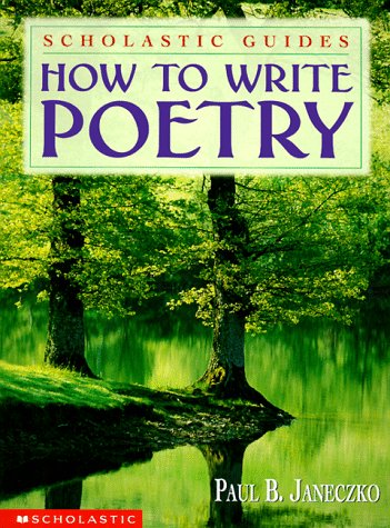 Imagen de archivo de How to Write Poetry (Scholastic Guides) a la venta por Orion Tech
