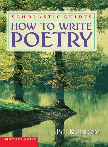 Stock image for How To Write Poetry Scholastic Guides for sale by SecondSale