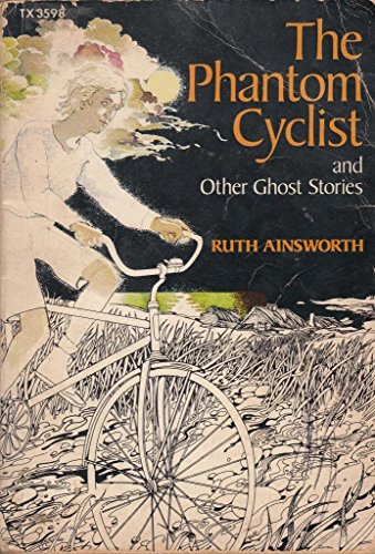 Stock image for The Phantom Cyclist and Other Ghost Stories for sale by SecondSale