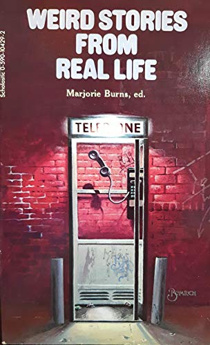 Weird Stories from Real Life (9780590104296) by Burns, Marjorie