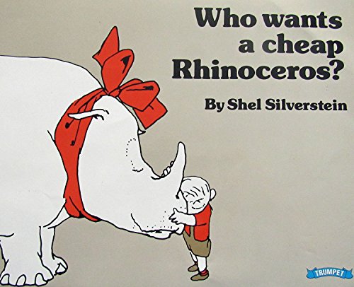 9780590107129: Who wants a cheap rhinoceros? [Paperback] by Silverstein, Shel