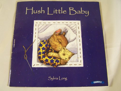 Beispielbild fr Hush Little Baby zum Verkauf von SecondSale
