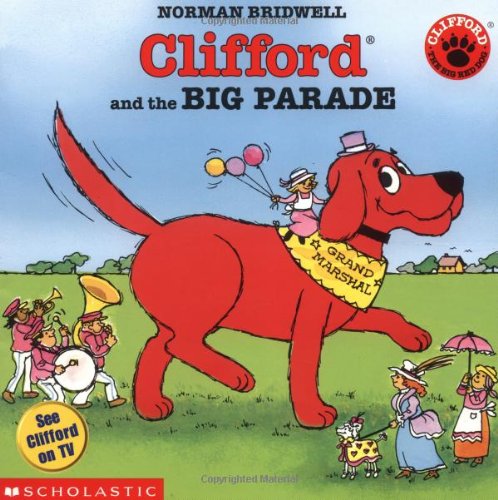 9780590108119: Clifford and the Big Parade (Clifford, the Big Red Dog)