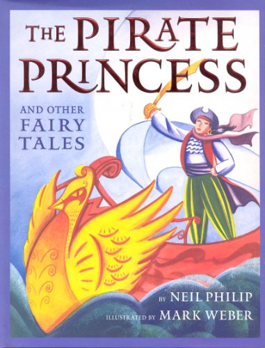 Beispielbild fr The Pirate Princess And Other Fairy Tales zum Verkauf von Idaho Youth Ranch Books
