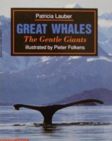 9780590108591: Great whales: The gentle giants