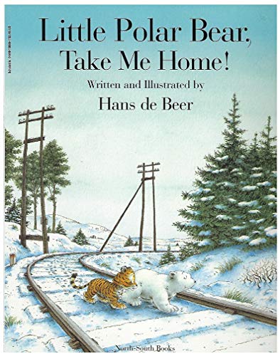 Stock image for Little Polar Bear, Take Me Home for sale by Gulf Coast Books