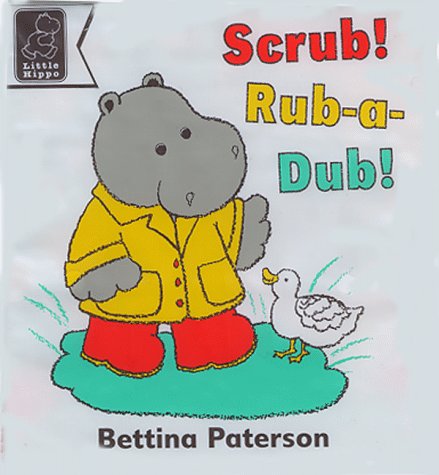 Scrub! Rub-a-dub! (Play with) (9780590111010) by [???]