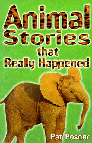 Beispielbild fr Animals: Animals (Stories That Really Happened) zum Verkauf von Reuseabook