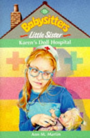 9780590111072: Karen's Doll Hospital: No. 35 (Babysitters Little Sister)