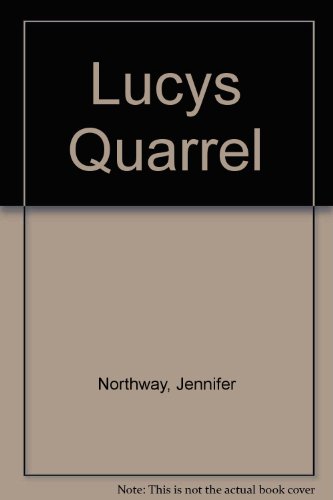 Stock image for Lucy's Quarrel for sale by WorldofBooks