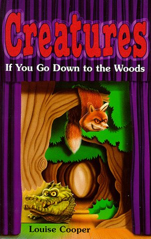 Stock image for If You Go Down to the Woods (Creatures S.): No.2 for sale by WorldofBooks