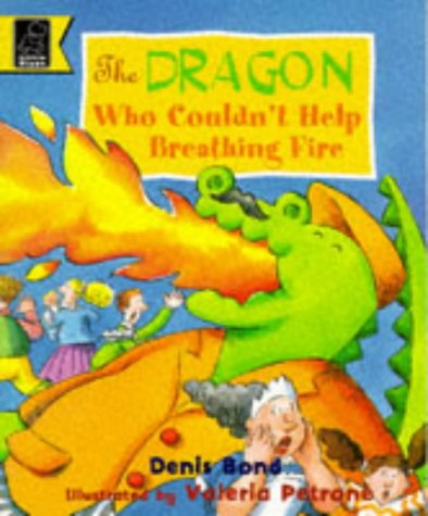 Stock image for The Dragon Who Couldn't Help Breathing Fire for sale by WorldofBooks