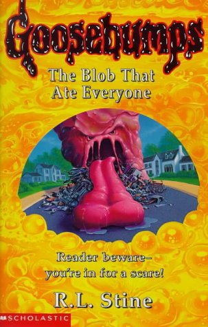 Stock image for The Blob That Ate Everyone (Goosebumps) for sale by AwesomeBooks