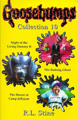 Imagen de archivo de Goosebumps Collection: "Night of the Living Dummy II", "Barking Ghost", "Horror at Camp Jellyjam" No.10 (Goosebumps - collections) a la venta por AwesomeBooks