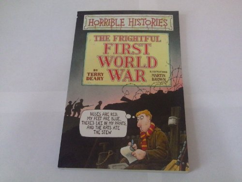 9780590113205: Horrible Histories: Frightful First World War