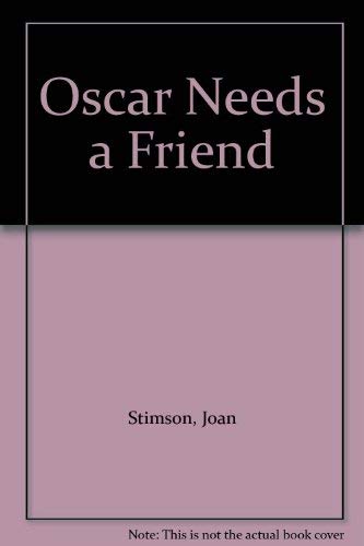 Stock image for Oscar Needs a Friend for sale by WorldofBooks