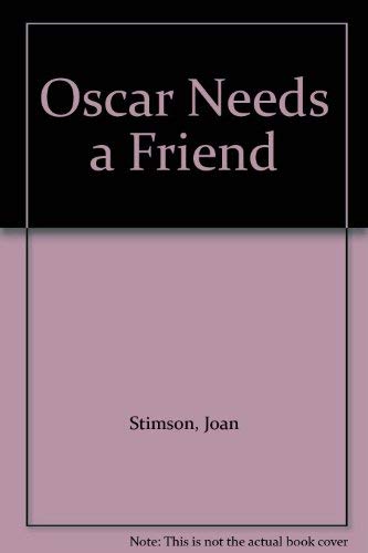 9780590113267: Oscar Needs a Friend
