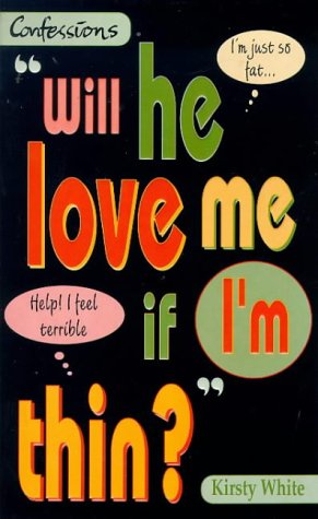 9780590113465: Will He Love Me If I'm Thin? (Point Confessions)