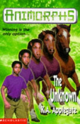 The Unknown (Animorphs) (9780590114004) by K.A. Applegate; Katherine Applegate