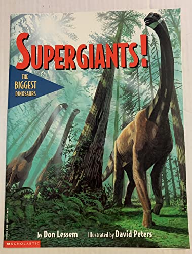 Beispielbild fr Supergiants: The Biggest Dinosaurs zum Verkauf von Better World Books