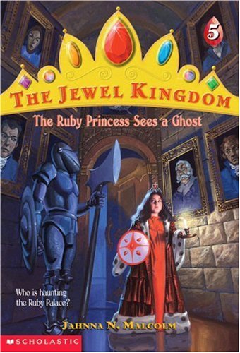 9780590117135: The Ruby Princess Sees a Ghost (Jewel Kingdom)