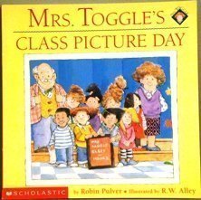 9780590117418: Mrs. Toggle's Class Picture Day