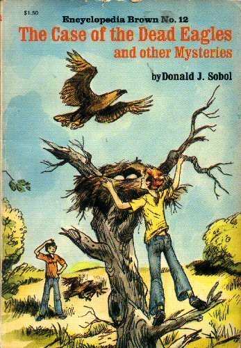 Stock image for The Case of the Dead Eagles And Other Mysteries (Encyclopedia Brown #12) for sale by ThriftBooks-Atlanta