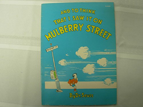 Stock image for And to Think That I Saw It on Mulberry Street for sale by Half Price Books Inc.