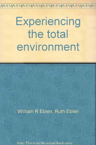 Stock image for Experiencing the total environment: Total Education in the Total Environment, Bronxville, New York for sale by ThriftBooks-Dallas