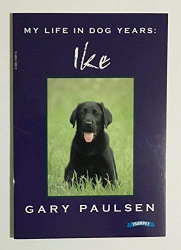 Stock image for My Life In Dog Years: Ike for sale by Robinson Street Books, IOBA