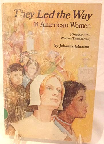 Stock image for They Led the Way: 14 American Women (Women Themselves) for sale by Wonder Book