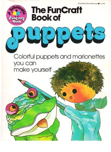 Beispielbild fr The FunCraft Book of Puppets zum Verkauf von ThriftBooks-Dallas