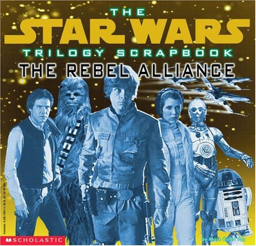 Beispielbild fr Trilogy Scrapbook: The Rebel Alliance (Star Wars Trilogy Scrapbook) zum Verkauf von HPB-Emerald