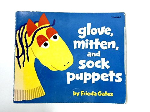 9780590120852: Glove, Mitten and Sock Puppets