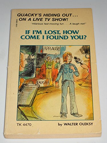 Stock image for If I'm Lost, How Come I Found You? for sale by Better World Books